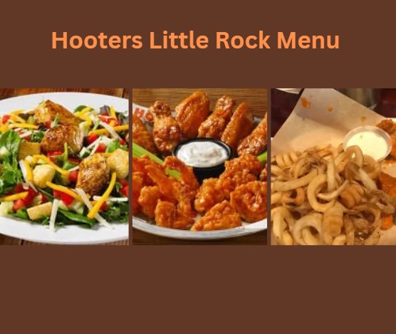 Hooters Little Rock Menu With Prices & Hours [ Updated 2024 ]